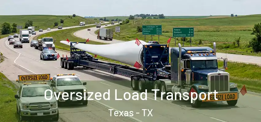  Oversized Load Transport Texas - TX